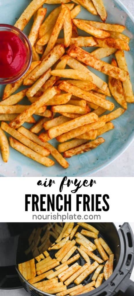 Air Fryer French Fries - Nourish Plate