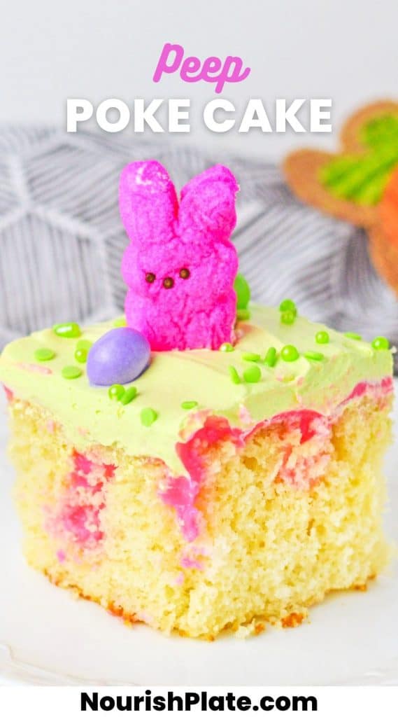 A slice of vanilla poke cake with easter peep and an easter egg, and overlay text that says "Peep poke cake"