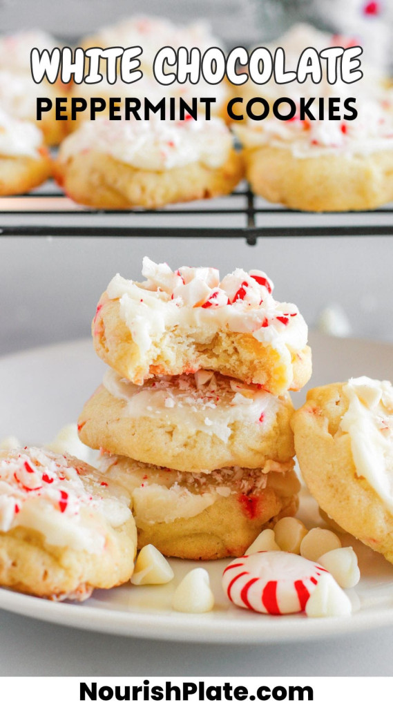 A stack of peppermint and white chocolate cookies on a plate, and overlay text that says "white chocolate peppermint cookies"
